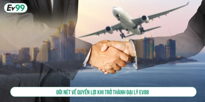 Đại lý EV99 Và Cơ Hội Hợp Tác Thu Nhập Ổn Định Lâu Dài