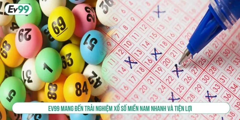 Xổ Số Miền Nam EV99 Với Cơ Hội Nhận Thưởng Hấp Dẫn Nhất