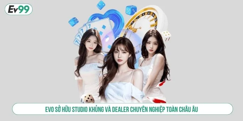 Casino Trực Tuyến EVO Ưu Đãi Khủng, Thưởng Tiền Giá Trị
