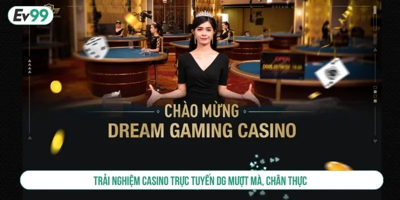Casino Trực Tuyến DG Tham Gia Sòng Bài Đẳng Cấp Quốc Tế
