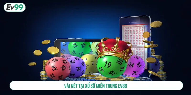 Cách Chơi Xổ Số Miền Trung Và Bí Quyết Soi Cầu Chuẩn Nhất